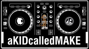 aKIDcalledMAKE